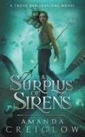 Surplus of Sirens
