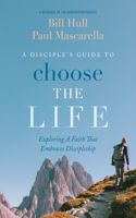Disciple's Guide to Choose the Life