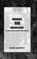 Memories And Observations
