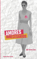 Amores innecesarios