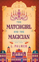 Matchgirl and the Magician