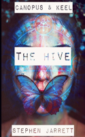 Canopus and Keel - The Hive.