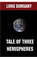 Tale of Three Hemispheres