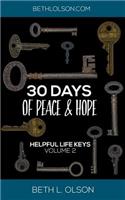 Helpful Life Keys Volume 2: 30 Days of Peace & Hope(2 Helpful Life Keys)