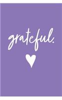 Grateful (Purple): Inspirational Notebook / Journal