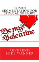 Prison Segmentation For Spousal Support