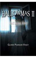 Hallowmas 2: Black Springs Abbey: Black Springs Abbey