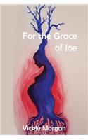 For the Grace of Joe