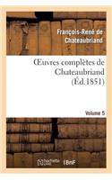 Oeuvres Complètes de Chateaubriand. Volume 05