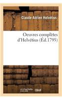 Oeuvres Complètes d'Helvétius (Éd.1795)