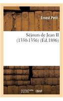 Séjours de Jean II 1350-1356