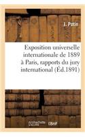 Ministère Du Commerce, de l'Industrie Et Des Colonies. Exposition Universelle Internationale, 1889