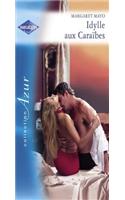 Idylle Aux Caraibes (Harlequin Azur)