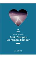 Ceci n'est pas un roman d'amour