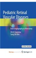 Pediatric Retinal Vascular Diseases