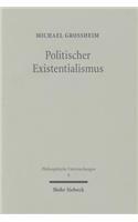 Politischer Existentialismus