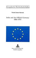 India and the Official Germany, 1886-1914