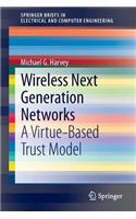 Wireless Next Generation Networks