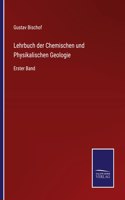 Lehrbuch der Chemischen und Physikalischen Geologie