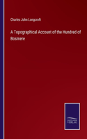 Topographical Account of the Hundred of Bosmere