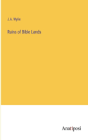 Ruins of Bible Lands