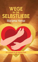 Wege in die Selbstliebe