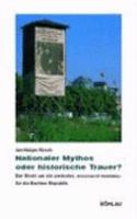 Nationaler Mythos Oder Historische Trauer?