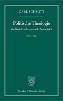 Politische Theologie: Vier Kapitel Zur Lehre Von Der Souveranitat
