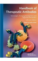 Handbook of Therapeutic Antibodies: Technologies, Emerging Developments and Approved Therapeutics