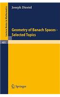 Geometry of Banach Spaces - Selected Topics