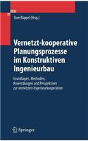 Vernetzt-Kooperative Planungsprozesse Im Konstruktiven Ingenieurbau