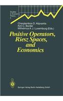 Positive Operators, Riesz Spaces, and Economics