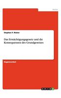 Das Ermächtigungsgesetz und die Konsequenzen des Grundgesetzes