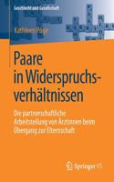 Paare in Widerspruchsverhältnissen: Die Partnerschaftliche Arbeitsteilung Von Ärztinnen Beim Übergang Zur Elternschaft