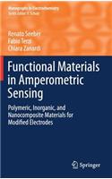 Functional Materials in Amperometric Sensing: Polymeric, Inorganic, and Nanocomposite Materials for Modified Electrodes