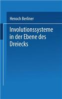 Involutionssysteme in der Ebene des Dreiecks
