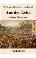 Aus der Ecke