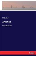 Amerika: Reisebilder