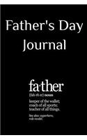 Father's Day Journal: Motivational & Inspirational Notebook Gifts For Dad - Father Definition Gift Notepad, 6x9 Lined Paper, 120 Pages Ruled Diary