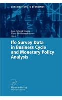 Ifo Survey Data in Business Cycle and Monetary Policy Analysis