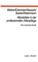 Altersbilder in Der Professionellen Altenpflege