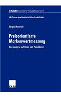 Preisorientierte Markenwertmessung: Eine Analyse Auf Basis Von Paneldaten