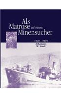 Als Matrose auf einem Minensucher