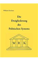Die Dreigliederung des Politischen Systems