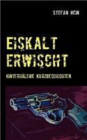 Eiskalt Erwischt