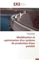 Modelisation Et Optimisation D'Un Systeme de Production D'Eau Potable