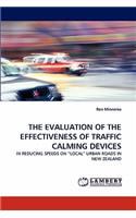 Evaluation of the Effectiveness of Traffic Calming Devices