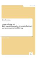 Ausgestaltung von Führungskräfteanreizsystemen im Rahmen der wertorientierten Führung