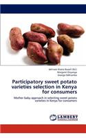 Participatory Sweet Potato Varieties Selection in Kenya for Consumers