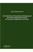 Die Gerbrinde mit besonderer Beziehung auf die Eichenschälwald-Wirtschaft